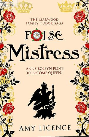 False Mistress by Amy Licence