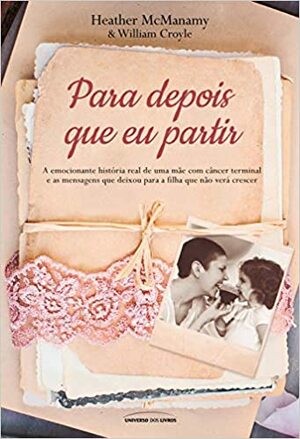 Para Depois que Eu Partir by William Croyle, Heather McManamy