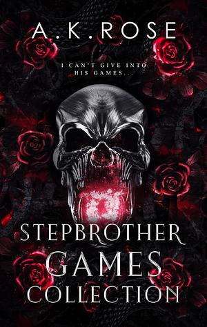 STEPBROTHER GAMES COLLECTION by A.K. Rose