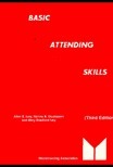 Basic Attending Skills by Mary Bradford Ivey, Norma B. Gluckstern, Allen E. Ivey