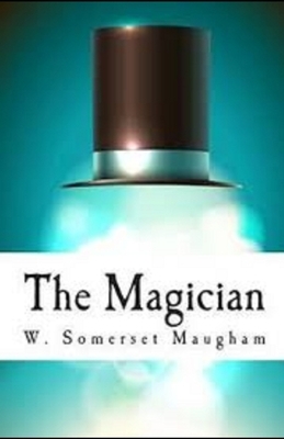 The Magician Illustrated by W. Somerset Maugham