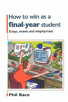 How to Win as a Final-Year Student by Phil Race