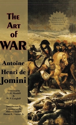 Art of War (Reformatted) by Antoine-Henri Jomini