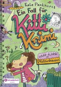 Ein Fall für Kitti Krimi: Haar-Alarm in Pfützenhausen by Kate Pankhurst