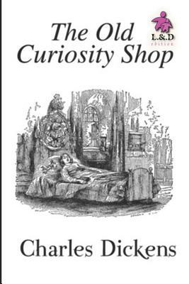 The Old Curiosity Shop by Charles Dickens