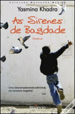 As Sirenes de Bagdade by Yasmina Khadra