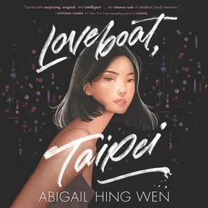 Loveboat, Taipei by Abigail Hing Wen