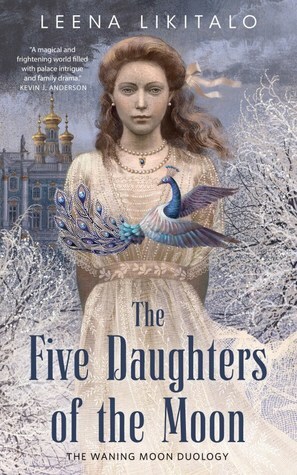The Five Daughters of the Moon by Leena Likitalo