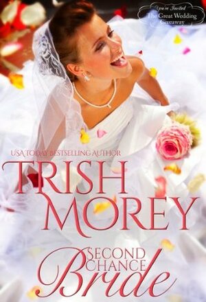 Second Chance Bride by Trish Morey