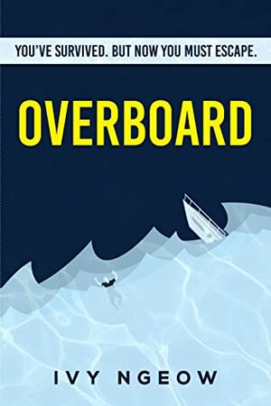 Overboard by Ivy Ngeow