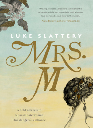 Mrs. M by Luke Slattery