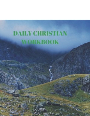 Daily Christian Workbook: 116 Pages Formated for Scripture and Study! by Larry Sparks