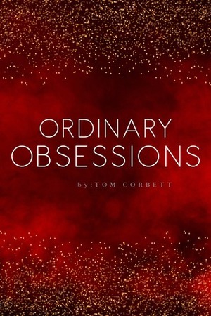 Ordinary Obsessions by Tom Corbett