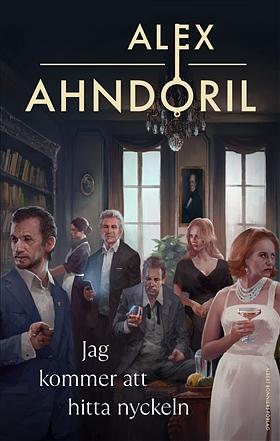 Jag kommer att hitta nyckeln by Alex Ahndoril