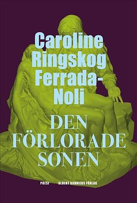 Den förlorade sonen by Caroline Ringskog Ferrada-Noli