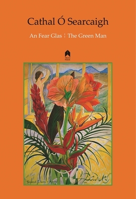 An Fear Glas / The Green Man by Cathal Ó Searcaigh