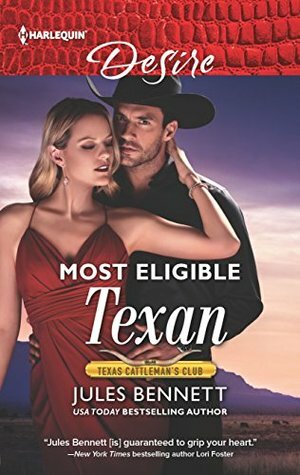 Most Eligible Texan by Jules Bennett