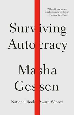 Surviving Autocracy by Masha Gessen