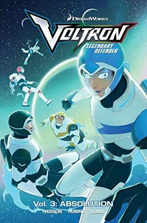 Voltron Legendary Defender Vol. 3: Absolution by Beni Lobel, Mitch Iverson, Rubine