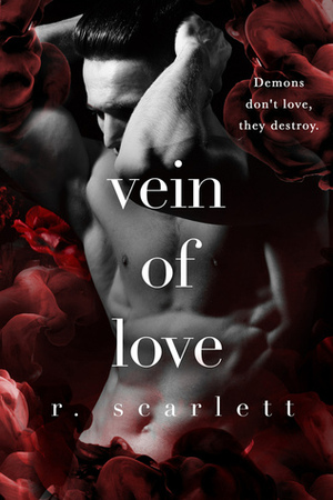 Vein Of Love by R. Scarlett