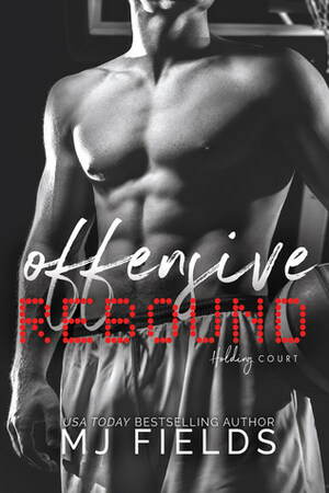 Offensive Rebound: Holding Court by MJ Fields