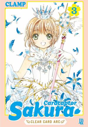 Cardcaptor Sakura Clear Card Arc, Vol. 03 by CLAMP