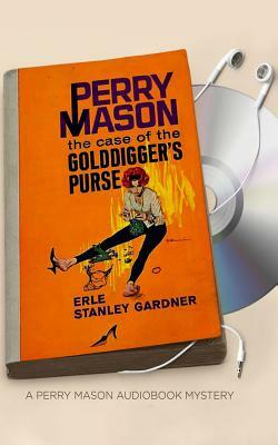 The Case of the Golddigger's Purse by Erle Stanley Gardner