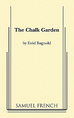 The Chalk Garden by Enid Bagnold