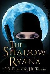 The Shadow Ryana by J.R. Tomlin, C.R. Daems