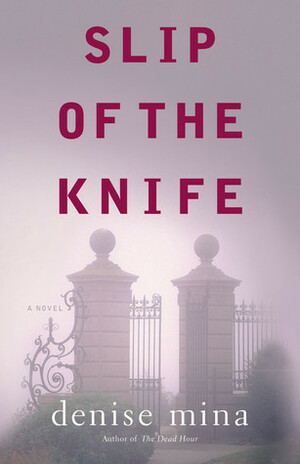 Slip of the Knife by Denise Mina
