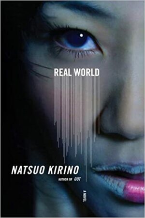 Thế giới thực by Natsuo Kirino