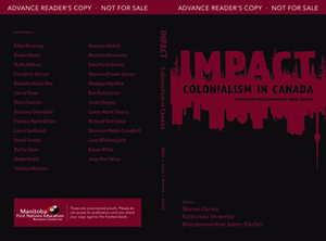 IMPACT: Colonialism in Canada by Niigaanwewidam James Sinclair, Katherena Vermette, Warren Cariou