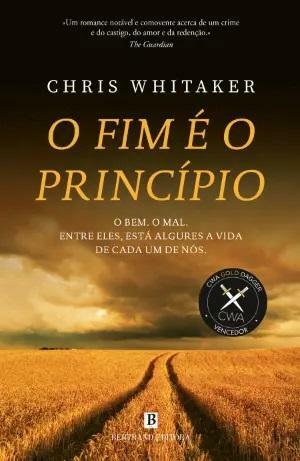 O Fim é o Princípio by Chris Whitaker