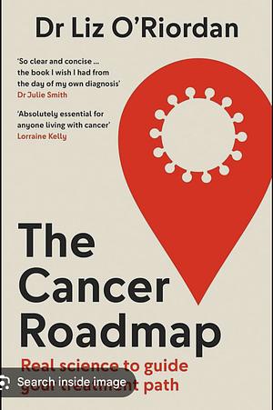 The Cancer Roadmap by Liz O'Riordan