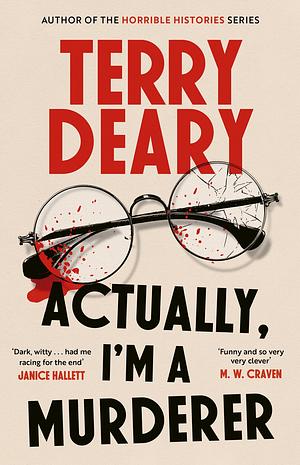 Actually, I'm A Murderer by Terry Deary