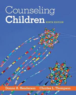 Counseling Children by Charles L. Thompson, Donna A. Henderson