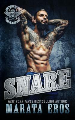 Snare: A Dark Alpha Motorcycle Club Romance Novel by Marata Eros