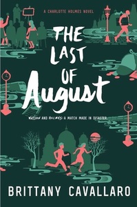The Last of August by Brittany Cavallaro