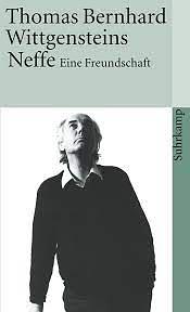 Wittgensteins Neffe by Thomas Bernhard