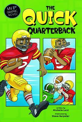 The Quick Quarterback by Michelle Lord
