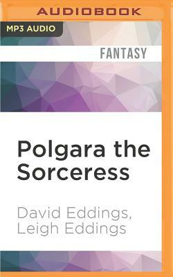 Polgara the Sorceress by David Eddings, Leigh Eddings