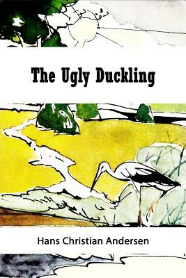 The Ugly Duckling (Illustrated) by Hans Christian Andersen