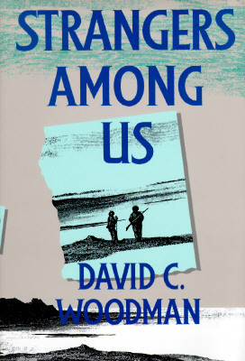 Strangers Among Us by David C. Woodman