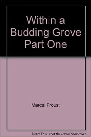 Within a Budding Grove by Marcel Proust