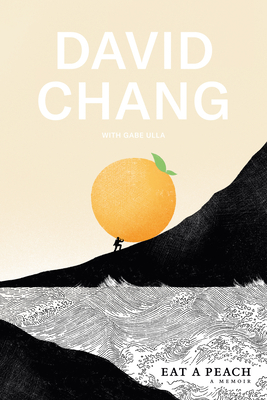 Eat a Peach by Gabe Ulla, David Chang