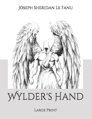 Wylder's Hand by J. Sheridan Le Fanu