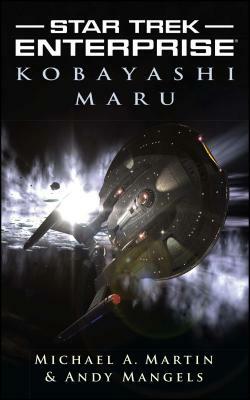 Kobayashi Maru by Michael A. Martin, Andy Mangels