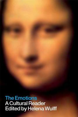 The Emotions: A Cultural Reader by 