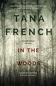 In the Woods by Tana French