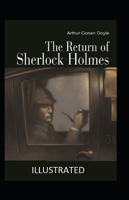 The Return of Sherlock Holmes Illustrated by Arthur Conan Doyle